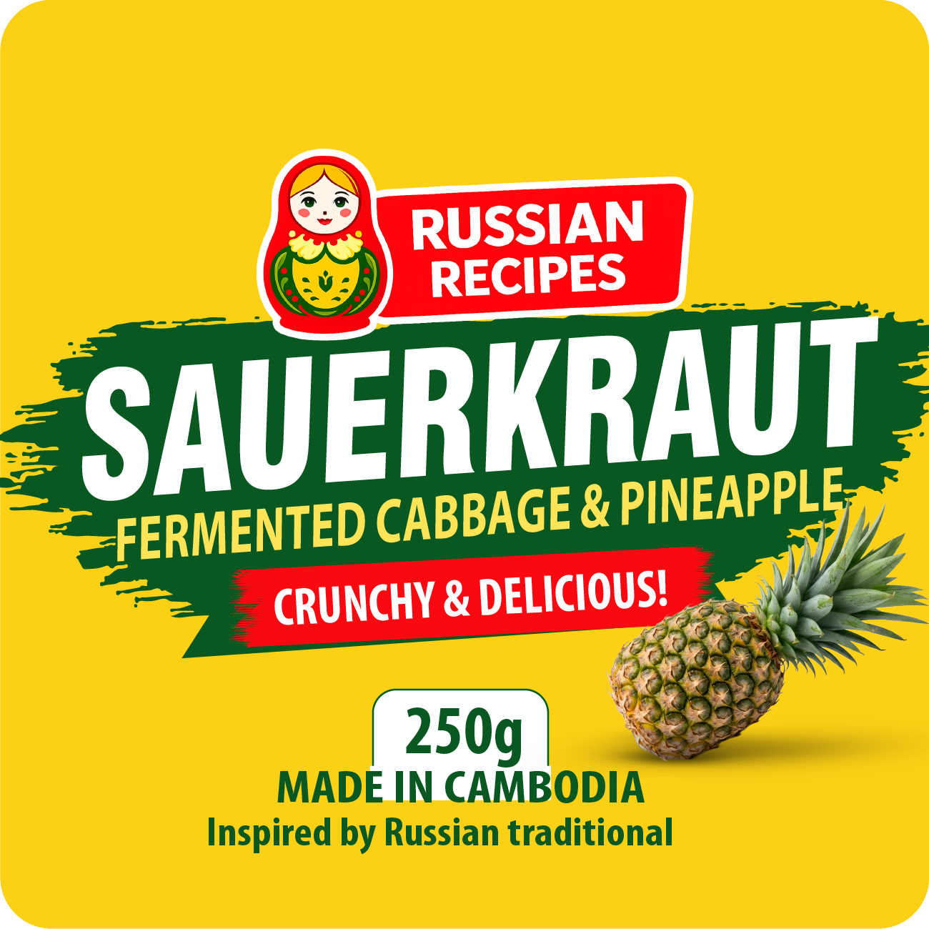 Front of a packaged food product labeled 'Russian Recipes Sauerkraut Fermented Cabbage & Pineapple Crunchy & Delicious!' with a yellow background, red and green text blocks, a matryoshka-style logo, and a pineapple illustration. No person, animal, or real environment is present, so this is Product/Packaging rather than Lifestyle.